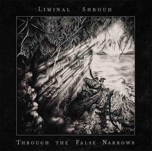 LIMINAL SHROUD - Through the False Narrows DIGI